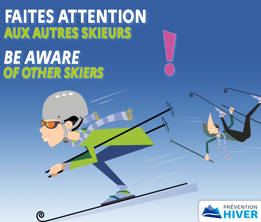 Faites attention aux autres skieurs !